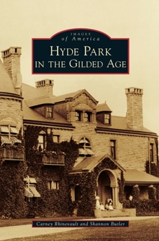 Hardcover Hyde Park in the Gilded Age Book