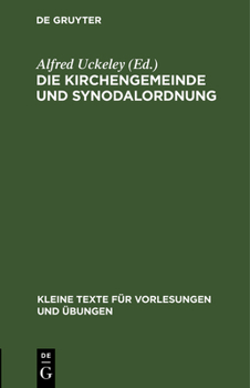 Hardcover Die Kirchengemeinde Und Synodalordnung: Für Die Provinzen Preussen, Brandenburg, Pommern, Posen, Schlesien Und Sachsen [German] Book