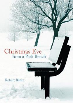 Paperback Christmas Eve from a Park Bench Book