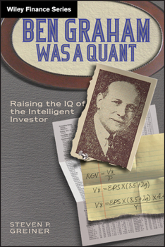Ben Graham Was a Quant: Applying the Value Investing Models