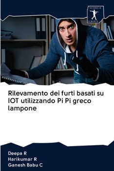 Paperback Rilevamento dei furti basati su IOT utilizzando Pi Pi greco lampone [Italian] Book