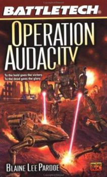 Mass Market Paperback Operation Audacity (Battletech 55) Book