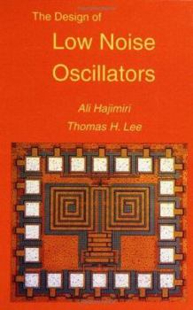 Hardcover The Design of Low Noise Oscillators Book