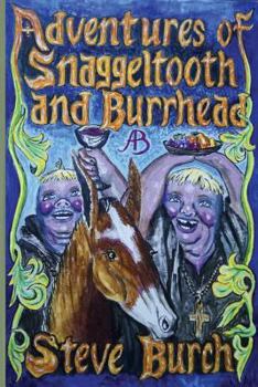 Paperback Adventures of Snaggeltooth and Burrhead Book