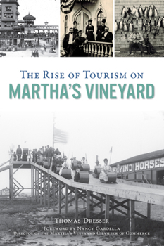Paperback The Rise of Tourism on Martha's Vineyard Book