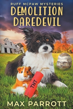 Paperback Demolition Daredevil: A Cozy Animal Mystery Book