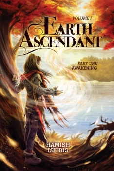 Paperback Earth Ascendant: Part One: Awakening Book