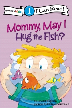 Paperback Mommy May I Hug the Fish: Biblical Values, Level 1 Book