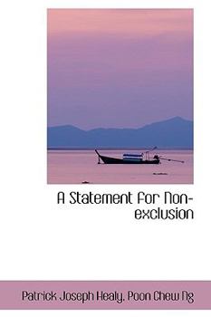 Hardcover A Statement for Non-Exclusion Book
