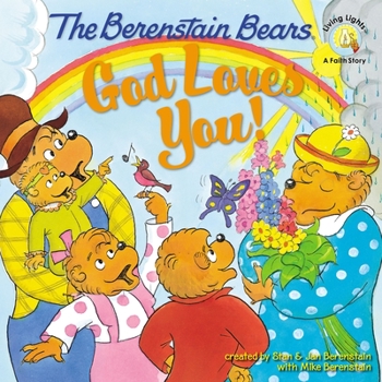 Paperback The Berenstain Bears: God Loves You! Book
