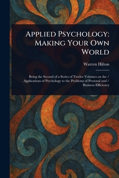 Paperback Applied Psychology: Making Your Own World Book