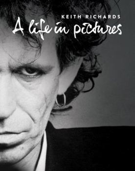 Hardcover Keith Richards: A Life in Pictures Book