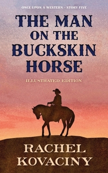 The Man on the Buckskin Horse (Once Upon a Western)
