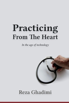 Paperback Practicing from the Heart in the Age of Technology Book