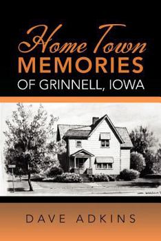 Paperback Home Town Memories of Grinnell, Iowa Book