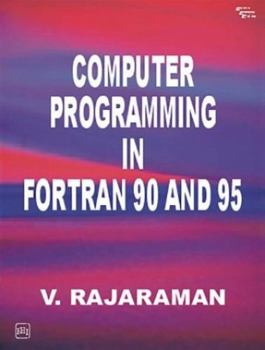 Paperback Computer Programming in FORTRAN 90 and 95 Book