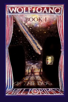 Paperback Wolfgang: Beware of the Dog Book