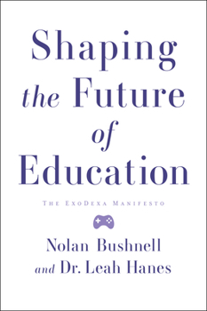 Hardcover Shaping the Future of Education: The Exodexa Manifesto Book