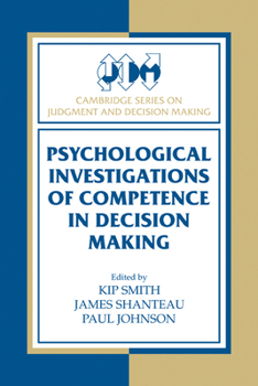 Paperback Psychological Investigations of Competence in Decision Making Book