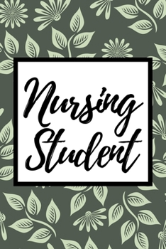 Nursing Student: Notebook Journal For Nurse Or Nursing Student