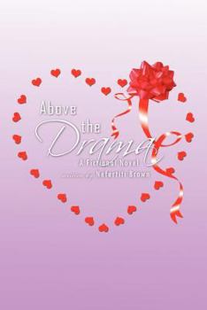 Paperback Above the Drama: A Fictional Novel Written by Book