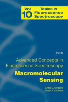 Paperback Advanced Concepts in Fluorescence Sensing: Part B: Macromolecular Sensing Book