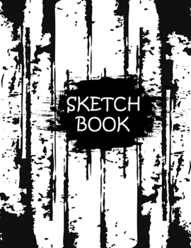 Paperback SketchBook: Notebook for Sketching, Writing, Painting, Drawing Doodling, A Large 8.5" x 11" and 150 page Book