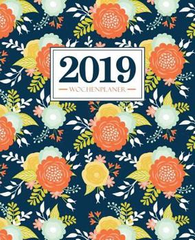 Paperback Wochenplaner 2019: 19 X 23 CM: Orange Blumen Auf Dunkelblauem 6613 [German] Book