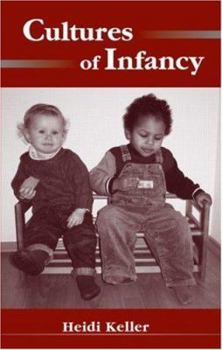 Cultures of Infancy - Book  of the Psychology Press & Routledge Classic Editions