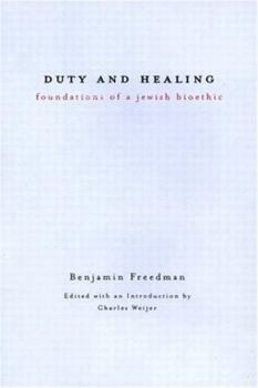 Paperback Duty and Healing: Foundations of a Jewish Bioethic Book