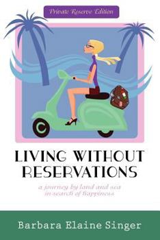 Paperback Living Without Reservations, Private Reserve Edition Book