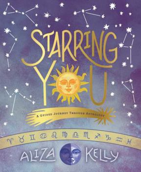 Paperback Starring You: A Guided Journey Through Astrology Book