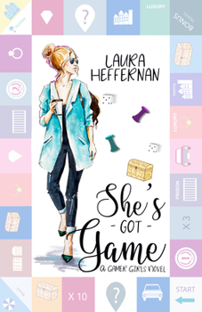 She's Got Game - Book #1 of the Gamer Girls