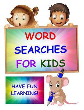 Word Searches for Kids: Large Print Word Search Puzzles for Kids - Fun, Themed Puzzles
