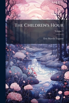 The Children's Hour, Volume 9