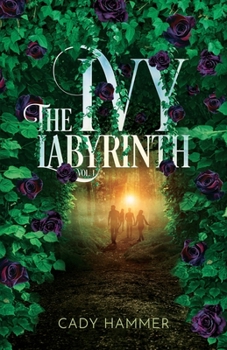 Paperback The Ivy Labyrinth: Volume 1 Book