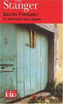Paperback Sacres Francais!: Un Americain Nous Regarde [French] Book