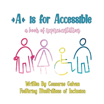 Paperback A Is For Accessible: A Book Of Representation Book