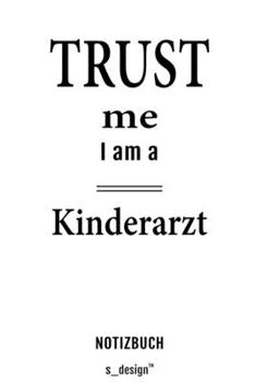 Notizbuch für Kinderärzte / Kinderarzt / Kinderärztin: Originelle Geschenk-Idee [120 Seiten  kariertes blanko Papier] (German Edition)