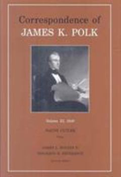 Correspondence of James K. Polk, Vol. 11: 1846 (Utp Correspondence James Polk) - Book #11 of the Correspondence of James K. Polk
