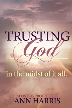 Paperback Trusting God in the Midst of it All Book