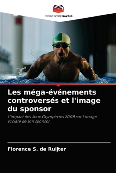 Paperback Les méga-événements controversés et l'image du sponsor [French] Book
