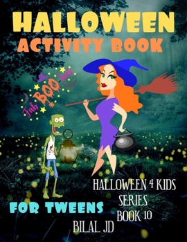 Paperback Halloween Activity Book for Tweens: Happy Halloween Coloring & Activity book for tweens, Kids, Toddlers and Preschool, Boys, Girls, A Fun Workbook, Gu Book