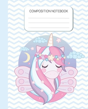 Composition Notebook: Unicorn Wide Ruled Notebook, School Notebook, 7.5 x 9.25 Inches Home School Notebook, Unicorn Writing Notebook Gift for Girls Kids, Students, Teens