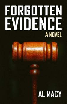 Forgotten Evidence - Book #4 of the Goodlove and Shek