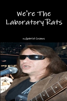 Paperback We're The Laboratory Rats Book