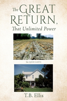Paperback The Great Return, That Unlimited Power Book