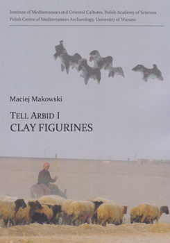 Paperback Tell Arbid I: Clay Figurines Book