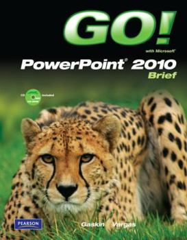 Spiral-bound Go! with Microsoft PowerPoint 2010, Brief [With CDROM] Book