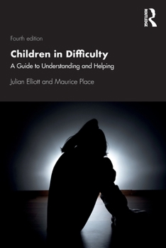 Paperback Children in Difficulty: A Guide to Understanding and Helping Book